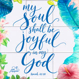 My Soul Shall Be Joyful Bible Verse Tile Mural, High Quality (won't fade), Indoor or Outdoor, Wall Tiles, Backsplash, Shower